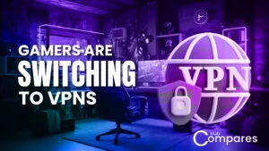 Gamers Are Switching to VPNs