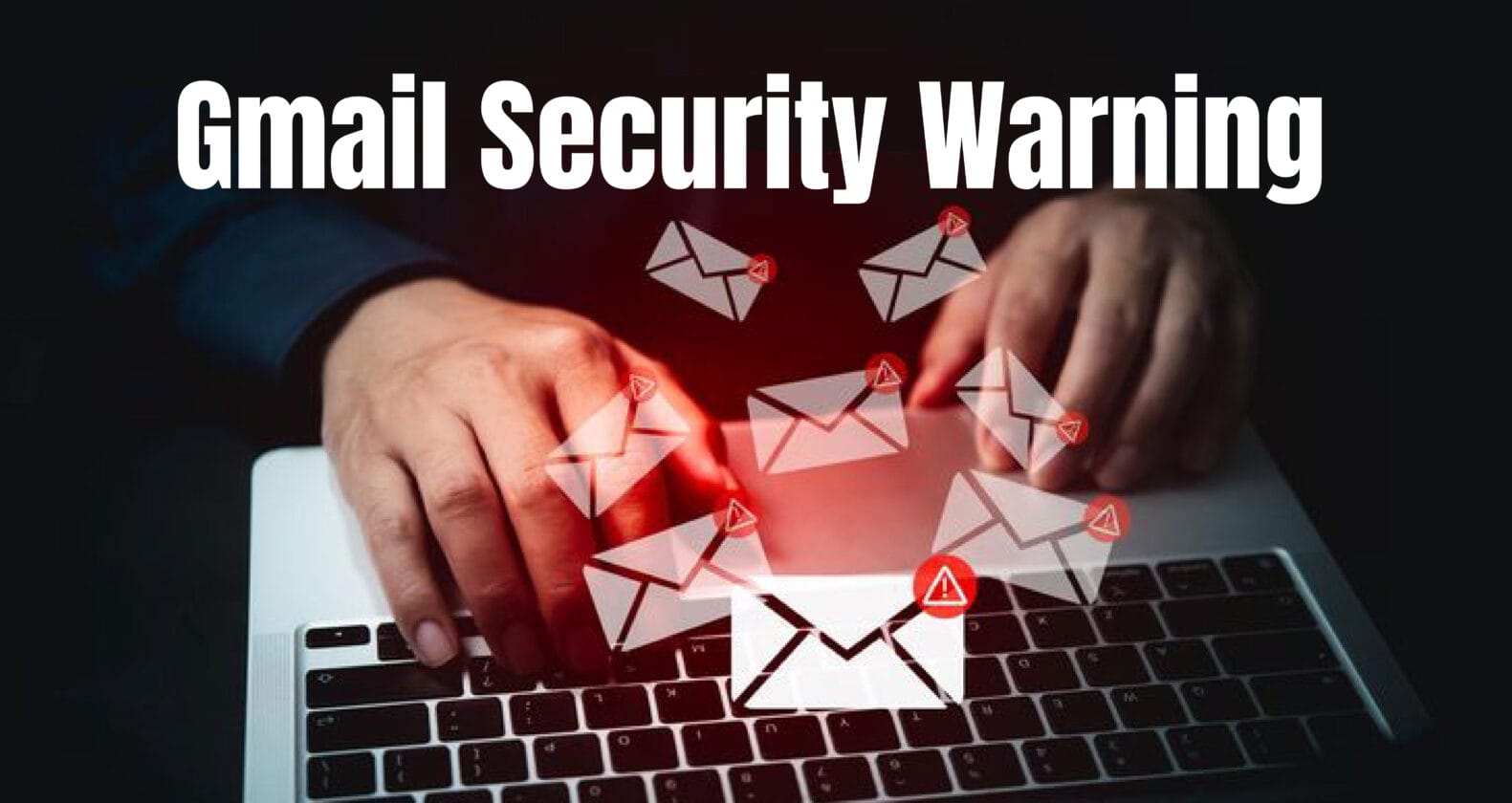 Gmail Security Warning