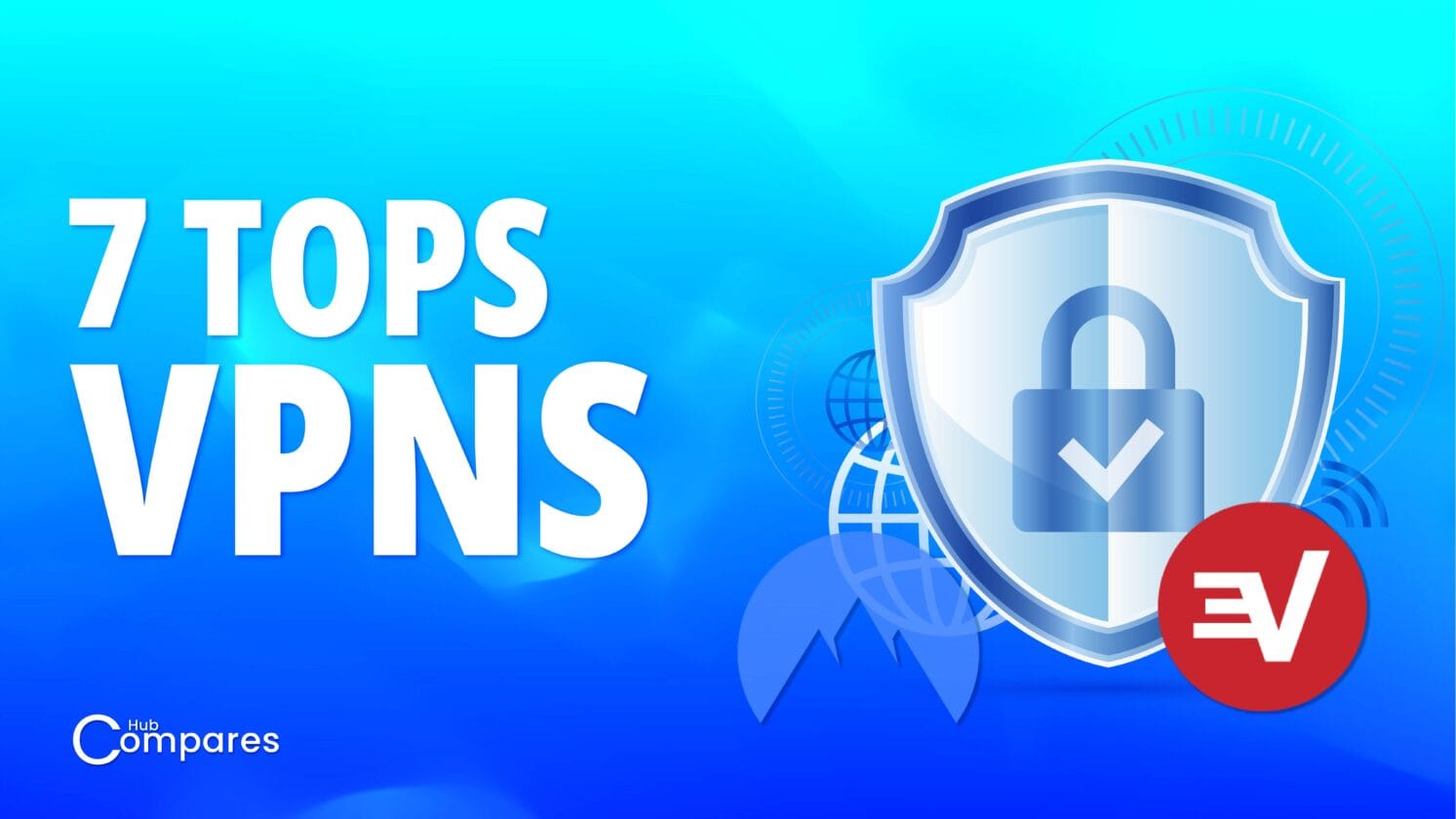 Best VPN in 2026: 7 VPNs Compared – Which One Should You Choose? best VPNS