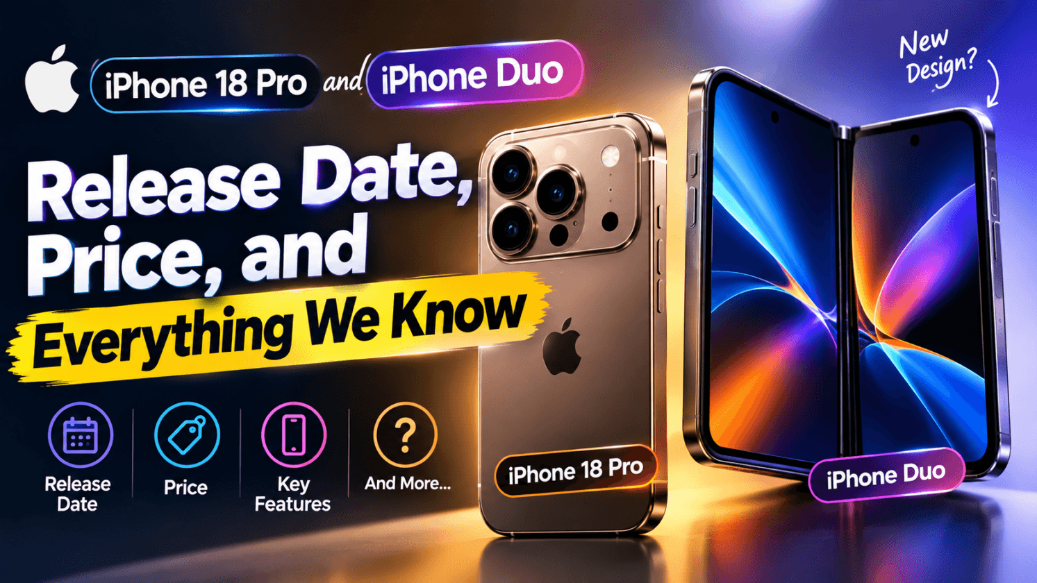 IPhone 18 Pro and IPhone Duo: Release Date, Price, and Everything We Know iPhone 18 Pro and iPhone Duo